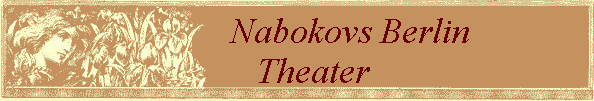 Nabokovs Berlin              
 Theater